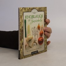 Knoblauch und Zwiebeln  |  Jill Norman
