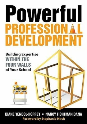 Powerful Professional Development: Building Expertise Within the Four Walls of