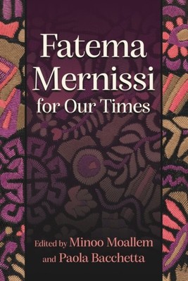 FATEMA MERNISSI FOR OUR TIMES by MINOO MOALLEM EDITO Paperback Self Help