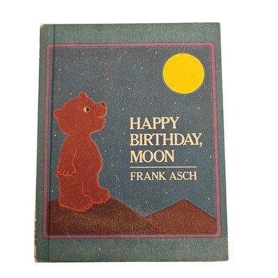 Happy Birthday Moon By Frank Asch Hardcover 1982 Weekly Reader Childrens