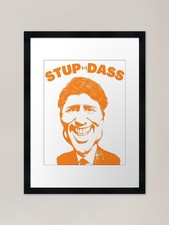 Stup Dass - Justin Trudeau 4 (avail Framed Wall Art Poster Canvas Print Picture