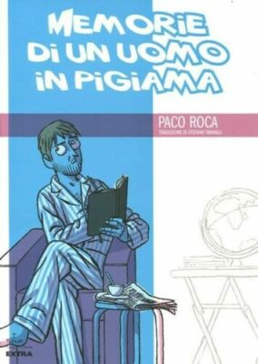MEMORIES OF A MANN IM PYJAMA PACO ROCA