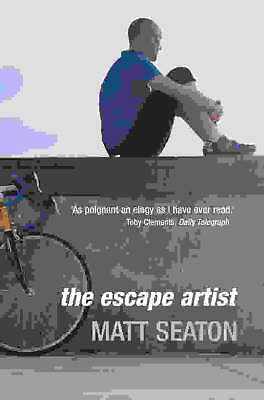 The Escape Artist : Life From The Saddle Matt Seaton - Image 2