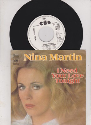 7'' Nina Martin I Need Your Love Tonight / Silver Threads And Golden Needles 
