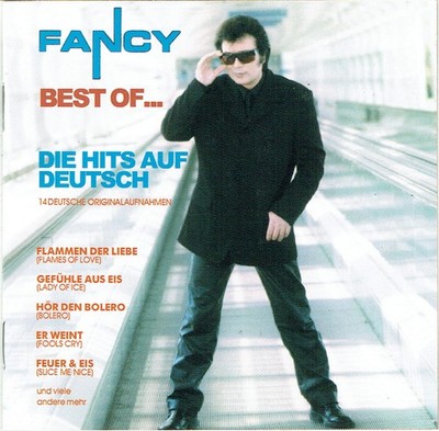 (CD) Fancy - Best Of...Die Hits Auf Deutsch - Feuer & Eis (Slice Me Nice)