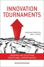 Innovation Tournaments: Creating and Selecting Exceptional Opportunities - T...