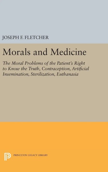 Joseph F. Fletcher | Morals And Medicine | Buch | Englisch (2016)-image