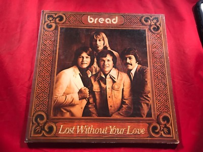 C-80 BREAD Lost Without Your Love ........... 7E-1094 - RECORD - CLASSIC ROCK