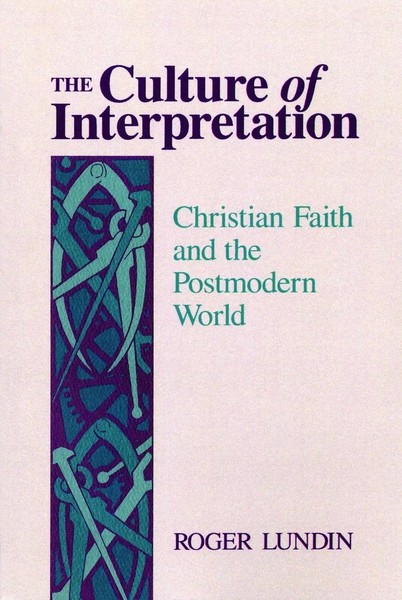 Roger Lundin | The Culture Of Interpretation | Taschenbuch | Englisch (1993)-image