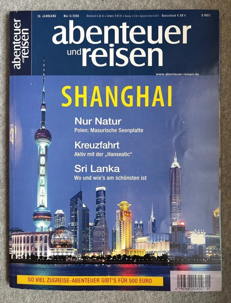 Abenteuer und Reisen Mai 2006, Shanghai usw.