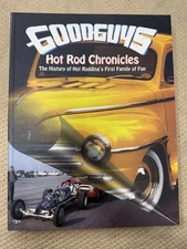 Goodguys, Hot Rod Chronicles, The History Of Hot Redding’s First Family Of Fun