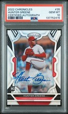 PSA 10 Hunter Greene 2022 Panini Chronicles Certified Auto Rookie RC GEM MINT