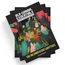 Old School Essentials RPG: The Incandescent Grottoes