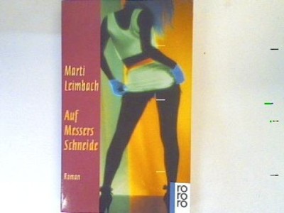 Auf Messers Schneide: Roman Leimbach, Marti: