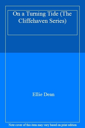 On a Turning Tide (The Cliffehaven Series),Ellie Dean
