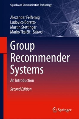 Group Recommender Systems: An Introduction by Alexander Felfernig Hardcover Book