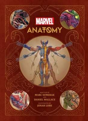 #ad Marvel Anatomy: A Scientific Study of the Superhuman by Marc Sumerak: New $65.20