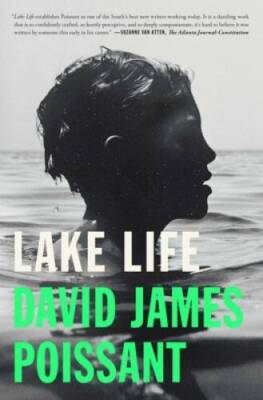 Lake Life: A Novel - Paperback By Poissant, David James - VERY GOOD
