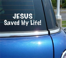 JESUS SAVED MY LIFE CHRIST CHRISTIAN SAVIOR CHRISTIANITY DECAL STICKER FUNNY CAR