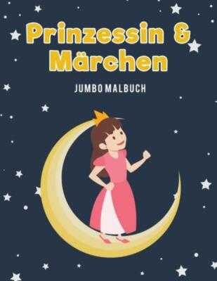 Prinzessin & M?Rchen Jumbo Malbuch