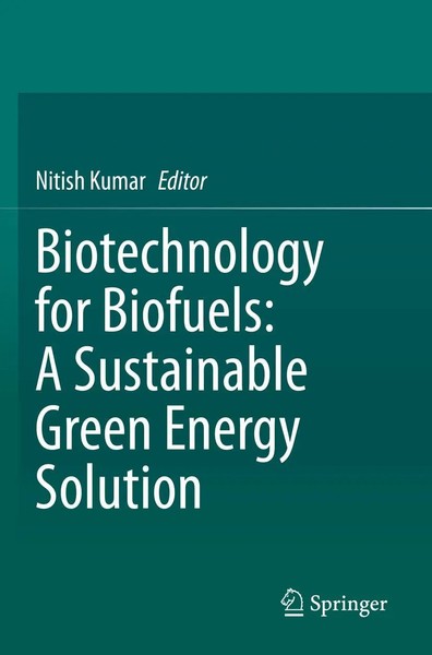 Nitish Kumar | Biotechnology For Biofuels: A Sustainable Green Energy Solution-image