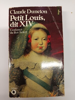 Little Louis, Known As XIV, The Childhood Of The Sun King - Mam