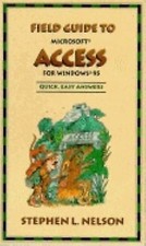 Field Guide to Microsoft Access for Windows 95