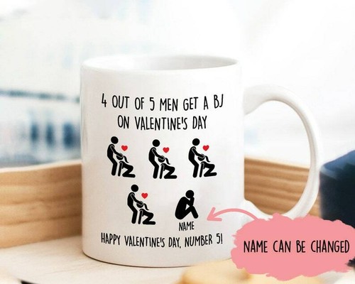 Personalized 4 Out Of 5 Men Get A BJ On Valentine's Day Mug, Gift For Her, Gi...