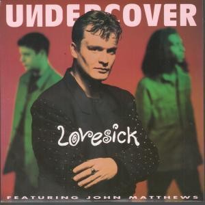 Undercover Lovesick 7'' vinyl UK Pwl 1993 Edit b/w sha do pic sleeve PWL271