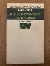 Il Ruolo Economico del Sindacato, Il Caso Italiano, Tarantelli, Ed. Laterza 1978