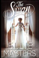 Ellie Masters | The Swan | Taschenbuch | Englisch (2025) | JEM Publishing