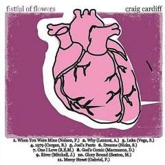 Craig Cardiff Fistful of Flowers CD CC008 NEW