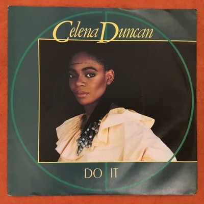 Celena Duncan- Do It- Feels So Good To Be In Love Again- RCA Records 7  1982