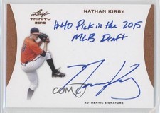2015 Leaf Trinity Inscription Auto Bronze Nathan Kirby #A-NK1 Auto 5yr