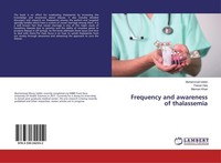 Frequency And Awareness Of Thalassemia Muhammad Uddin