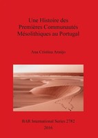 Une Histoire Des PremièRes CommunautéS MéSolithiques Au Portugal AraúJo Buch