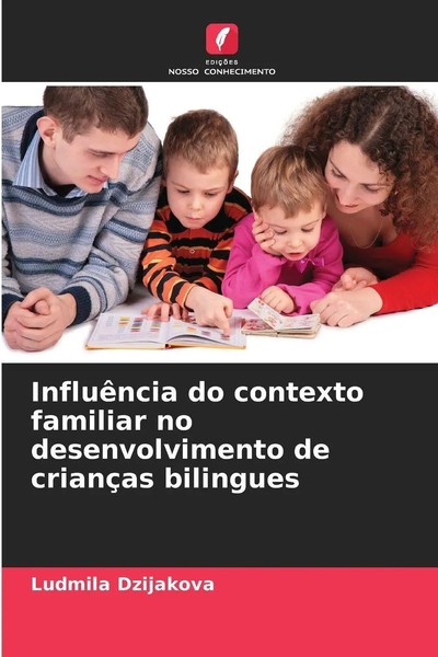 InfluêNcia Do Contexto Familiar No Desenvolvimento De CriançAs Bilingues | Buch-image