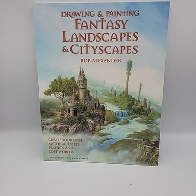 FANTASY LANDSCAPES & CITYSCAPES DRAWING PAINTING ALEXANDER BARRON'S NEW