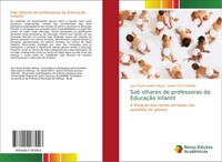 Ana Paula Guedes Maycá (U. A.) | Sob Olhares De Professoras Da EducaçãO Infantil