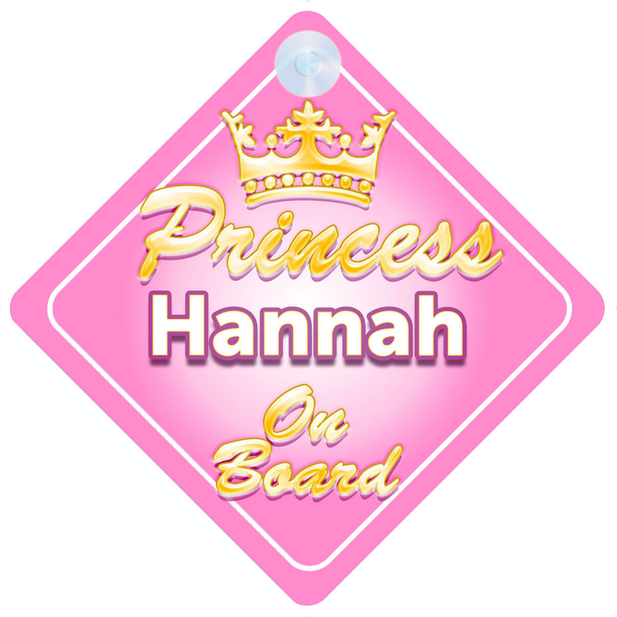 Crown Princess Hannah On Board Personalised Baby Girl Car Sign