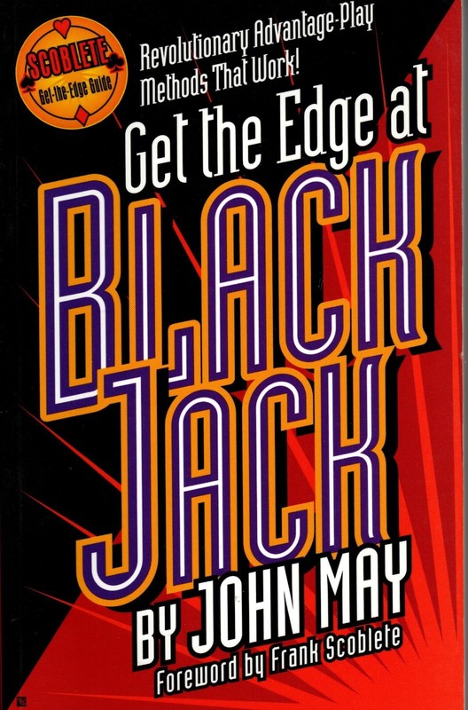 Get the Edge at Blackjack - John May