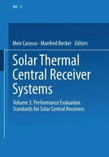 Carasso - Solar Thermal Central Receiver Systems  Volume 3  Performanc - X555z