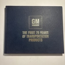 General Motors: The First 75 Years Of Transportation Products HD VTG 1983 Book 