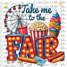 Sublimation Print Take Me To The Fair Ready to Press Paper Ink Heat Transfer