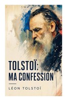 Tolstoï: Ma Confession | LéOn Tolstoï | Taschenbuch | FranzöSisch | 2023