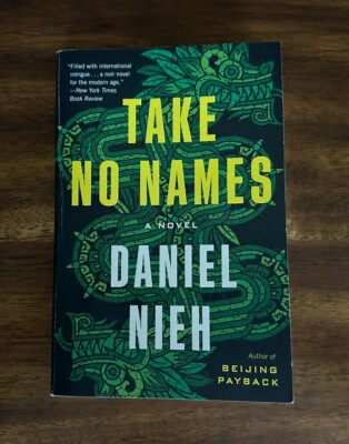 NO　name Take No Names : A Novel by Daniel Nieh (2023, Trade Paperback