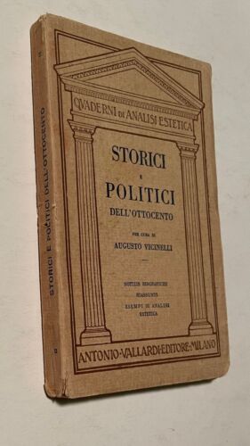 Storici e Politici dell'Ottocento Augusto Vicinelli Vallardi Editore Milano 1929 - Foto 1 di 4