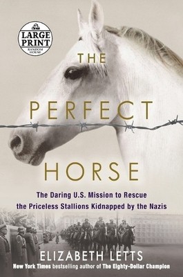 Elizabeth Letts The Perfect Horse (Paperback)