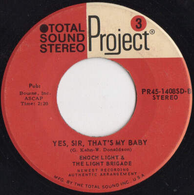 Enoch Light And The Light Brigade Aint She Sweet/Yes, Sir, Thats My Baby
