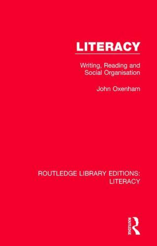 Routledge Library Editions: Literacy Ser.: Literacy : Writing, Reading and ...
